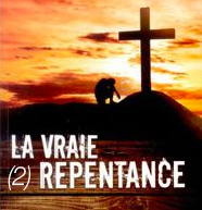 La vraie repentance (2)